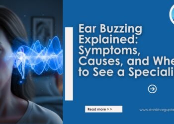 Ear Buzzing Explained: Symptoms, Causes, and When to See a Specialist