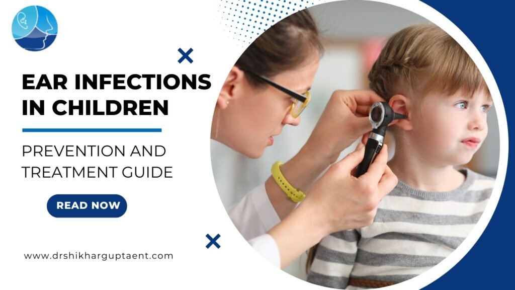 Ear Infections in Children: Prevention and Treatment Guide |